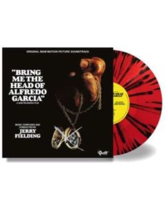 FIELDING,JERRY - BRING ME THE HEAD OF ALFREDO GARCIA (RED & BLACK SPLATTER VINYL)