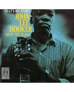 HOOKER,JOHN LEE - THAT'S MY STORY: JOHN LEE HOOKER SINGS THE BLUES (LIMITED/180G/2 BONUS TRACKS/DMM)