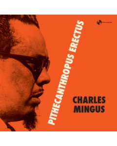 MINGUS,CHARLES - PITHECANTROPUS ERECTUS  (180G/DMM/1 BONUS TRACK)