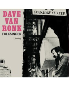 RONK,DAVE VAN - FOLKSINGER (180G) (IMPORT)