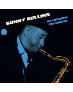 ROLLINS,SONNY - SAXOPHONE COLOSSUS (BLUE VINYL)