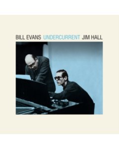 EVANS,BILL & JIM HALL - UNDERCURRENT (COLOURED VINYL)