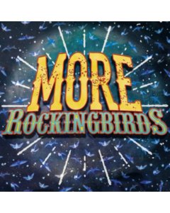 ROCKINGBIRDS - MORE ROCKINGBIRDS