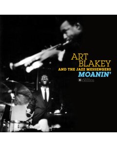 BLAKEY,ART & THE JAZZ MESSENGERS - MOANIN (PHOTOGRAPHS BY WILLIAM CLAXTON/180G/VIRGIN VINYL/GATEFOLD EDITION)