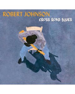 JOHNSON,ROBERT - CROSS ROAD BLUES