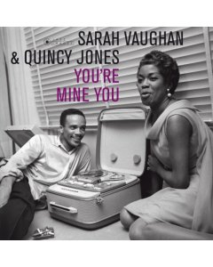 VAUGHAN,SARAH / JONES,QUINCY - YOU'RE MINE YOU (180G)