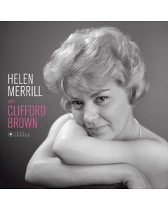 MERRILL,HELEN - HELEN MERRILL WITH CLIFFORD BROWN (COVER PHOTO BY JEAN-PIERRE LELOIR/GATEFOLD 180G EDITION)