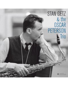 GETZ,STAN - STAN GETZ & THE OSCAR PETERSON TRIO (COVER PHOTO BY JEAN-PIERRE LELOIR/GATEFOLD 180G EDITION)