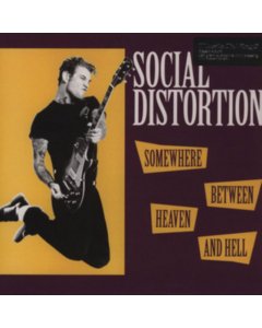 SOCIAL DISTORTION - SOMEWHERE BETWEEN HEAVEN & HELL (180G)