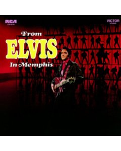 PRESLEY,ELVIS - FROM ELVIS IN MEMPHIS (180G)