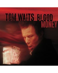 WAITS,TOM - BLOOD MONEY