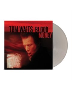 WAITS,TOM - BLOOD MONEY (ANNIVERSARY EDITION/SILVER VINYL)