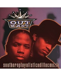 OUTKAST - SOUTHERNPLAYALISTICADILLACMUZIK (180G)