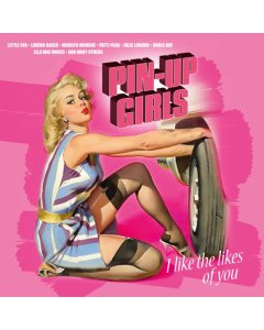 VARIOUS ARTISTS - PIN-UP GIRLS: I LIKE THE LIKES OF YOU (MAGENTA VINYL/180G) (I)