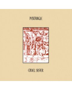 PENTANGLE - CRUEL SISTER (180G)