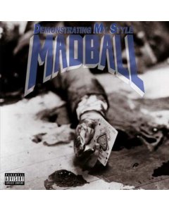 MADBALL - DEMONSTRATING MY STYLE (180G)