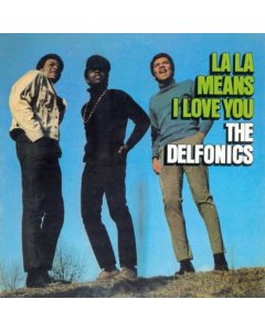 DELFONICS - LA LA MEANS I LOVE YOU (180G)