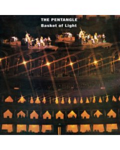 PENTANGLE - BASKET OF LIGHT (180G AUDIOPHILE VINYL)