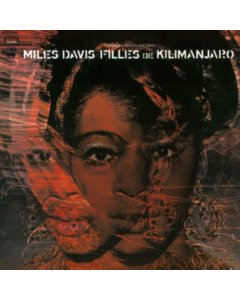 DAVIS,MILES - FILLES DE KILIMANJARO (180G)