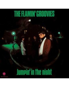 FLAMIN GROOVIES - JUMPIN IN THE NIGHT (180G/GREEN VINYL)