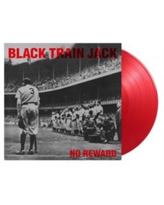 BLACK TRAIN JACK - NO REWARD (LIMITED/TRANSLUCENT RED VINYL/180G)