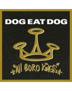 DOG EAT DOG - ALL BORO KINGS (180G)