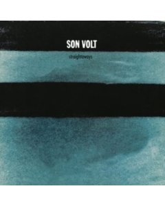 SON VOLT - STRAIGHTAWAYS