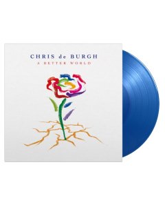 DE BURGH,CHRIS - BETTER WORLD (2LP/BLUE VINYL/180G)