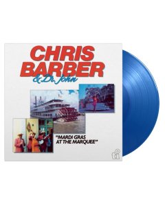 BARBER,CHRIS & DR. JOHN - MARDI GRAS AT THE MARQUEE (2LP/LIMITED/BLUE VINYL/180G/NUMBERED)