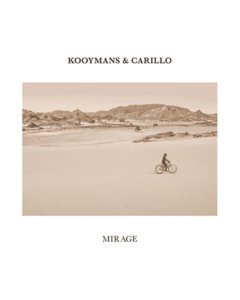 KOOYMANS & CARILLO - MIRAGE (LIMITED/WHITE VINYL/180G)