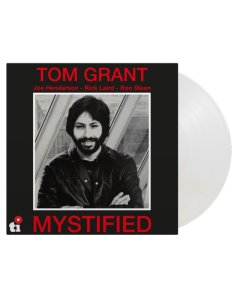 GRANT,TOM - MYSTIFIED (45TH ANNIV/WHITE VINYL)