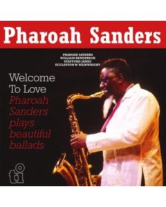 SANDERS,PHAROAH - WELCOME TO LOVE (2LP/LIMITED/YELLOW VINYL/180G)