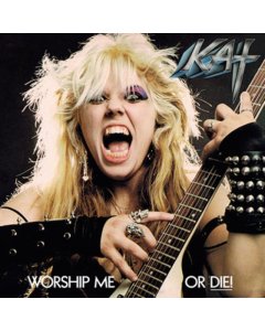 GREAT KAT - WORSHIP ME OR DIE! (SILVER VINYL/180G)