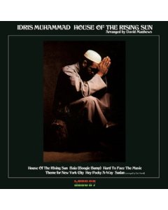 MUHAMMAD,IDRIS - HOUSE OF THE RISING SUN (180G)