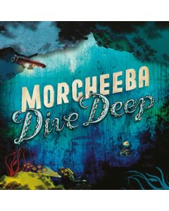 MORCHEEBA - DIVE DEEP (CRYSTAL CLEAR VINYL/180G)