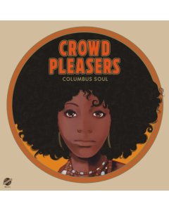 CROWD PLEASERS - COLUMBUS SOUL - THE 7000 DOLLAR ACETATE