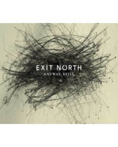 EXIT NORTH - ANYWAY, STILL (180G/2LP)