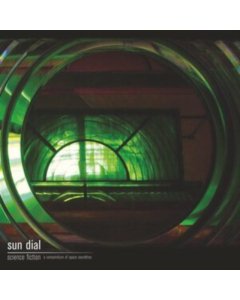 SUN DIAL - SCIENCE FICTION: A COMPENDIUM OF SPACE SOUNDTRAX