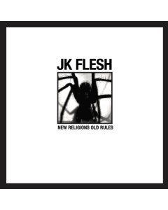 JK FLESH - NEW RELIGIONS OLD RULES