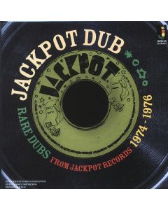 Jackpot Dub: Rare Dubs From Jackpot Records 1974-1976