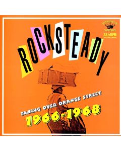 Rock Steady Taking Over Orange Street: 1966-1968