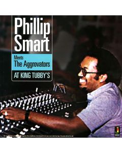 Phillip Smart Meets The Aggrovators At King Tubby's