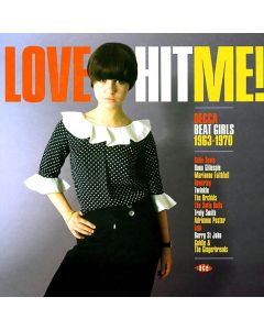 Love Hit Me! Decca Beat Girls 1963-1970