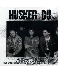 Private Hell: Live At Euphoria Tavern, Portland, OR 13th July 1981 FM Broadcast