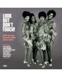 Look But Don't Touch! Girl Group Sounds 1962-1966