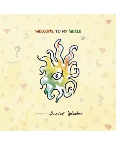 JOHNSTON,DANIEL - WELCOME TO MY WORLD (2LP)
