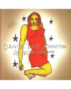 JOHNSTON,DANIEL - REJECTED UNKNOWN (2LP)