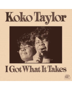 TAYLOR,KOKO - I GOT WHAT IT TAKES (RED TRANSLUCENT VINYL)