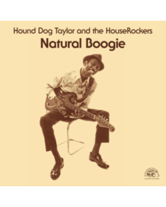 HOUND DOG TAYLOR - NATURAL BOOGIE