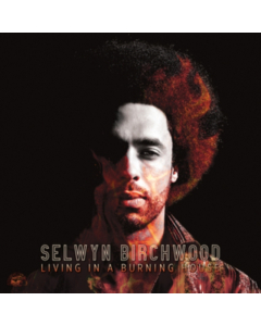 BIRCHWOOD,SELWYN - LIVING IN A BURNING HOUSE (TRANSLUCENT ORANGE VINYL)